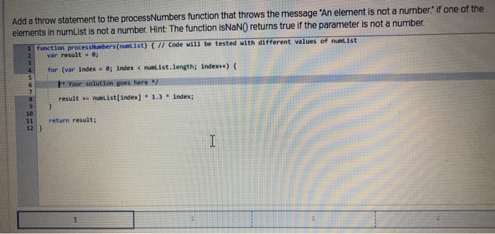 Solved Add a throw statement to the processNumbers function | Chegg.com