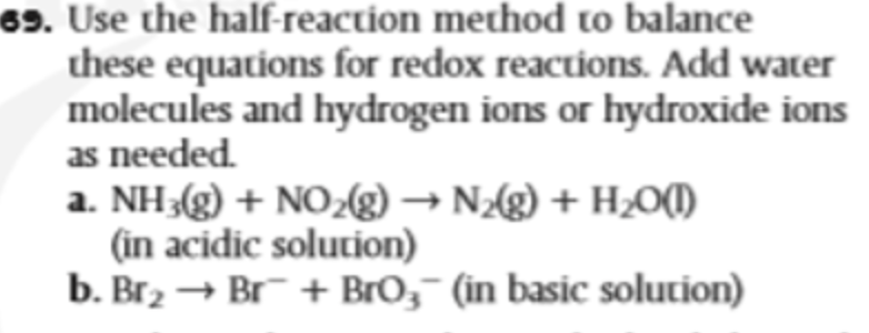 Solved 69. Use The Half-reaction Method To Balance These | Chegg.com