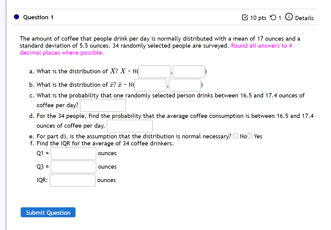 Solved Question 1 10 pts 1 Details The amount of coffee that | Chegg.com