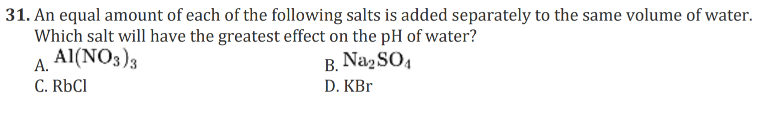 Solved 31. An equal amount of each of the following salts is | Chegg.com