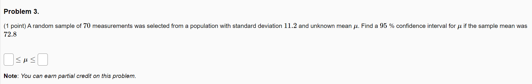 Solved Problem 3. (1 point) A random sample of 70 | Chegg.com