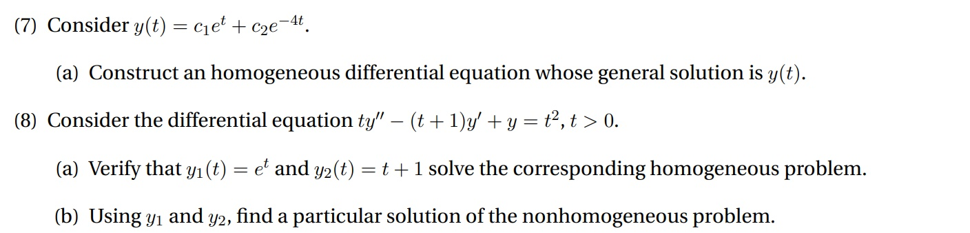 Solved (7) Consider Y(t) = Cjet + C2e-4t. (a) Construct An | Chegg.com