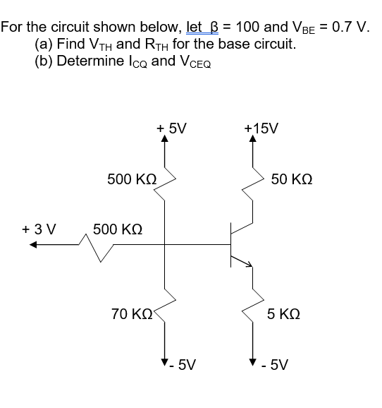 Solved For The Circuit Shown Below, Let B = 100 And VBE = | Chegg.com