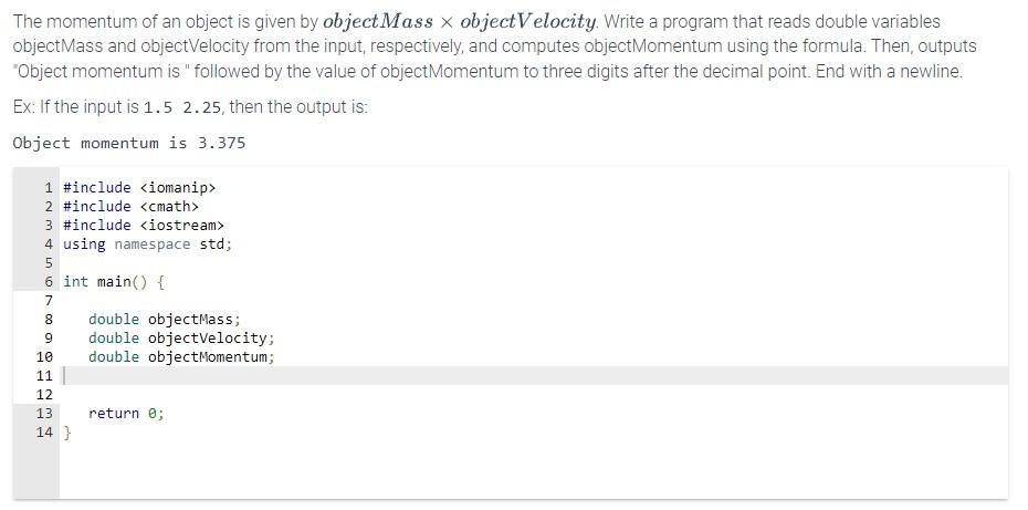 Solved The momentum of an object is given by objectMass × | Chegg.com