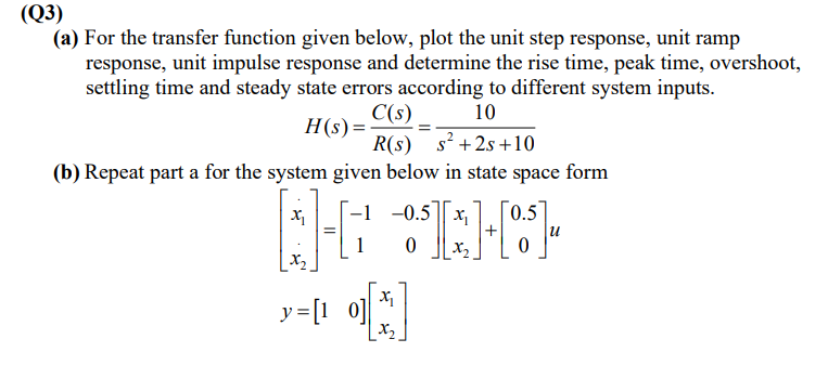 Solved (Q3)(a) ﻿For the transfer function given below, plot | Chegg.com