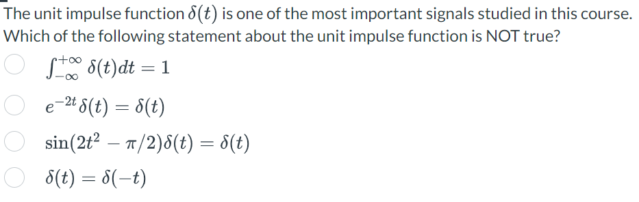 Solved The unit impulse function \\( \\delta(t) \\) is one | Chegg.com