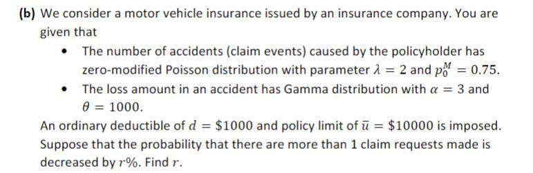 b) We consider a motor vehicle insurance issued by an | Chegg.com