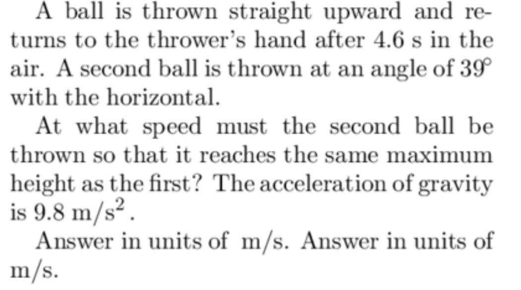 Solved A Ball Is Thrown Straight Upward And Returns To The | Chegg.com