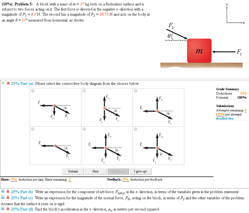 Solved (10%) Problem 5: A Block With A Mass Ofm-37 Kg Rests | Chegg.com