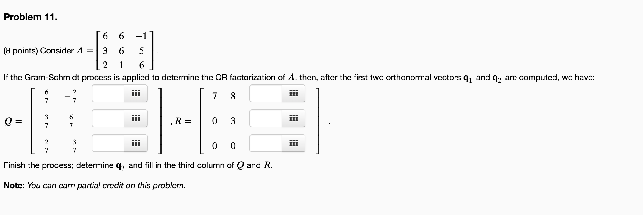 Solved Problem 11 56 6 11 8 Points Consider A 3 6 5 Chegg Com