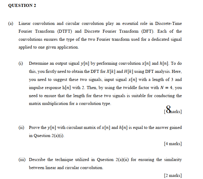 Solved QUESTION 2 (a) Linear convolution and circular | Chegg.com