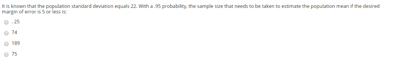 Solved It is known that the population standard deviation | Chegg.com