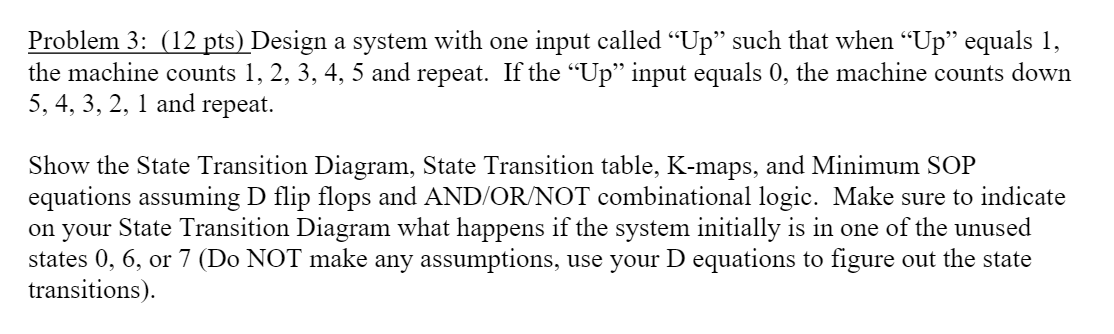 Solved Problem 3: (12 pts) Design a system with one input | Chegg.com