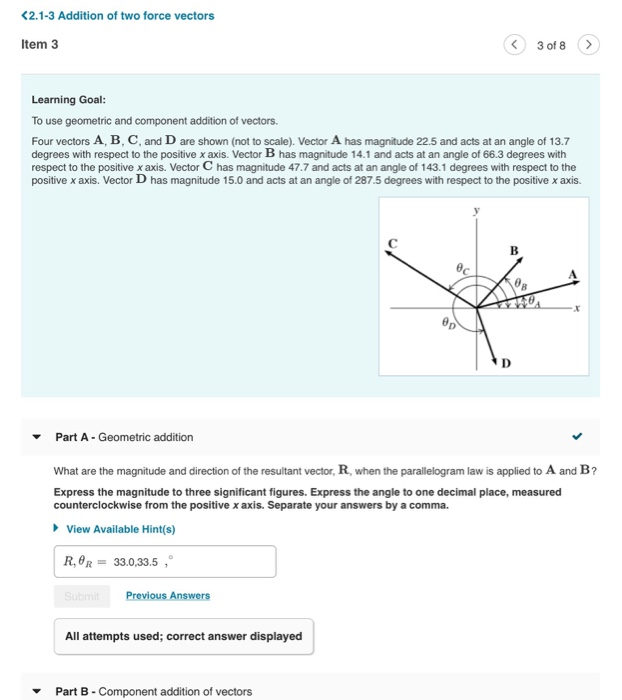 Vector Addition Problem With Forces Solved K2.1-3 Addition of two force vectors Item 3 3 of 8 > | Chegg.com