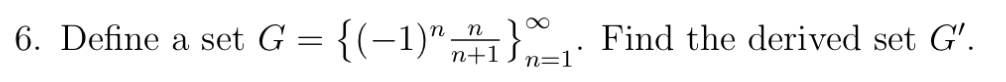 Solved n ~ 6. Define a set G = {(-1)