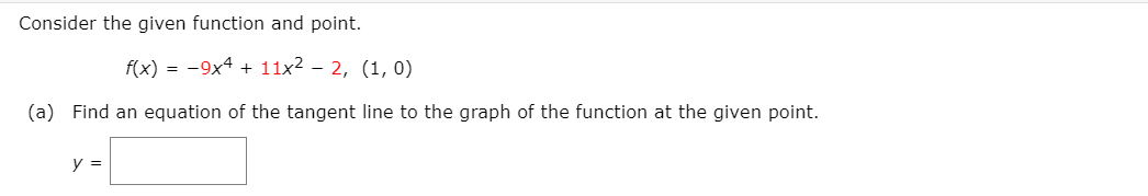 Solved Consider the given function and point. f(x) = -9x4 + | Chegg.com