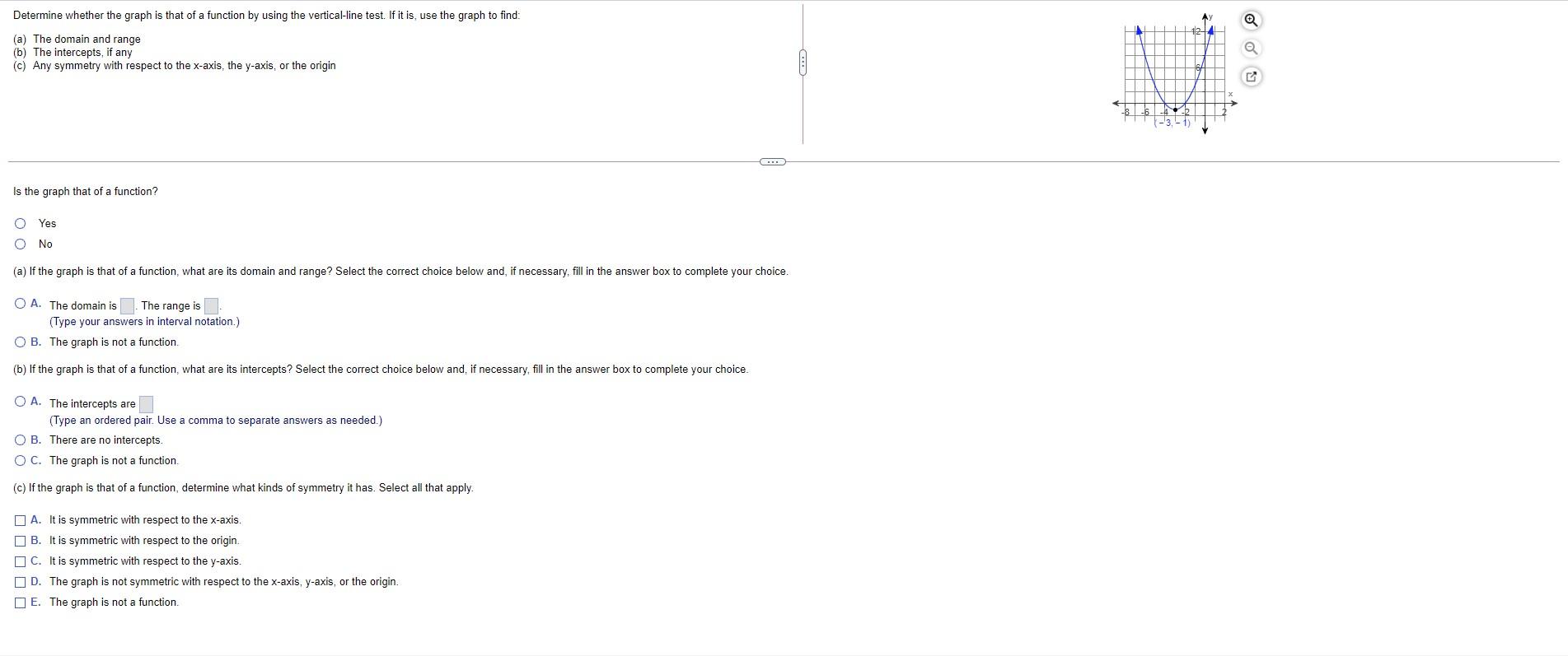 Solved Determine Whether The Graph Is That Of A Function By Chegg