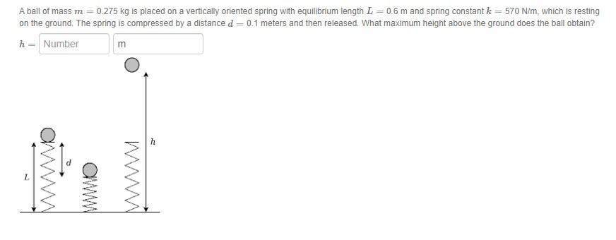 Solved A Ball Of Mass M = 0.275 Kg Is Placed On A Vertically | Chegg.com