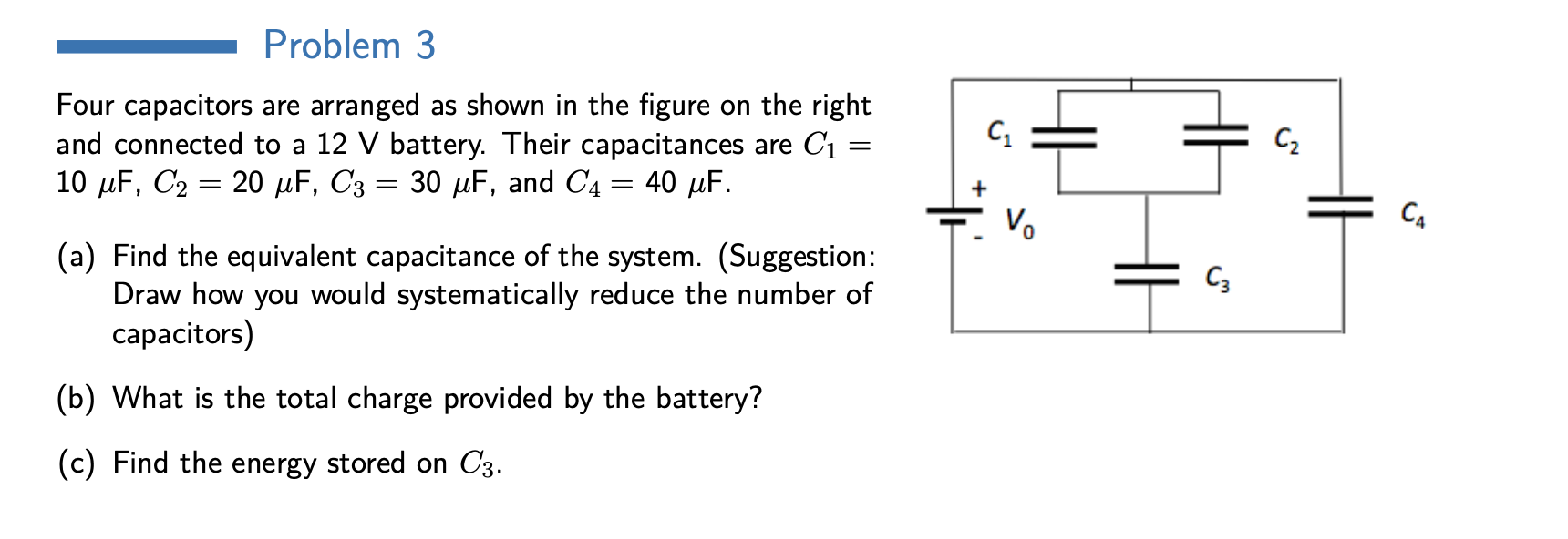 Solved Problem 3 Four capacitors are arranged as shown in | Chegg.com