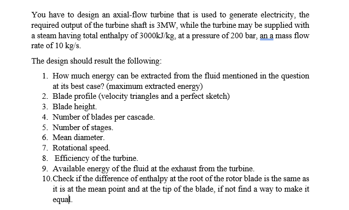 Solved You have to design an axial-flow turbine that is used | Chegg.com