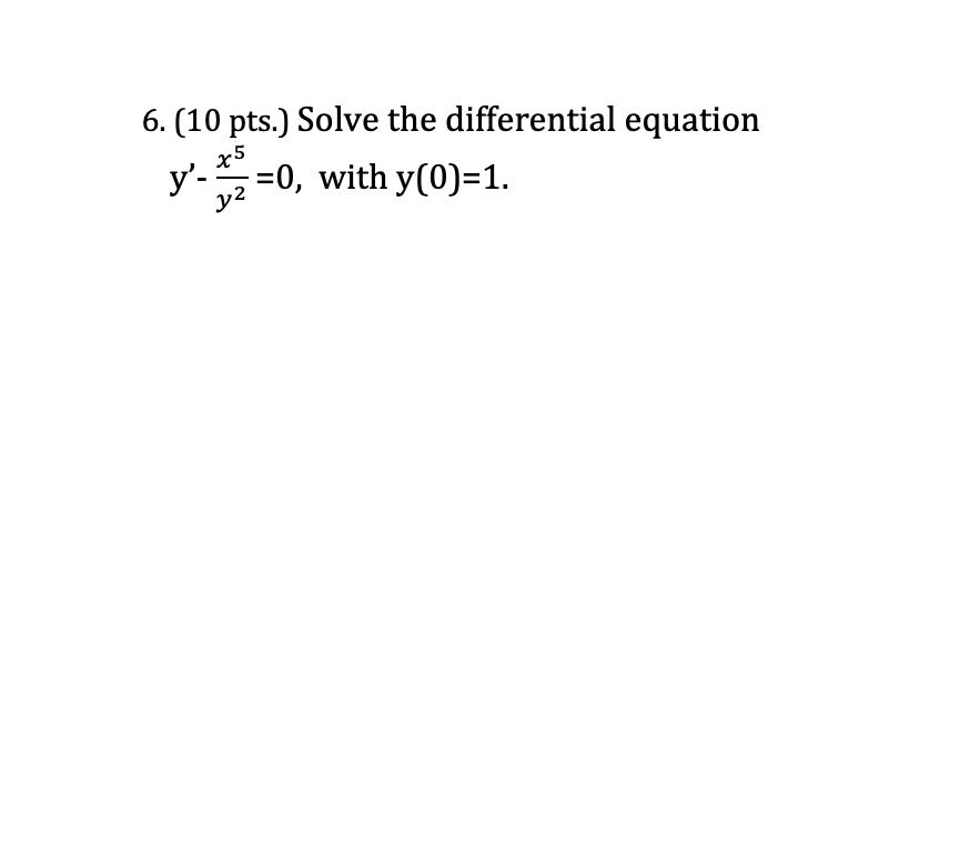 Solved 6 10 Pts Solve The Differential Equation Y