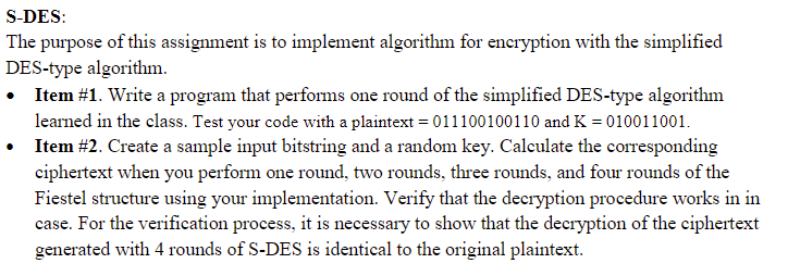 Solved S-DES: The purpose of this assignment is to implement | Chegg.com