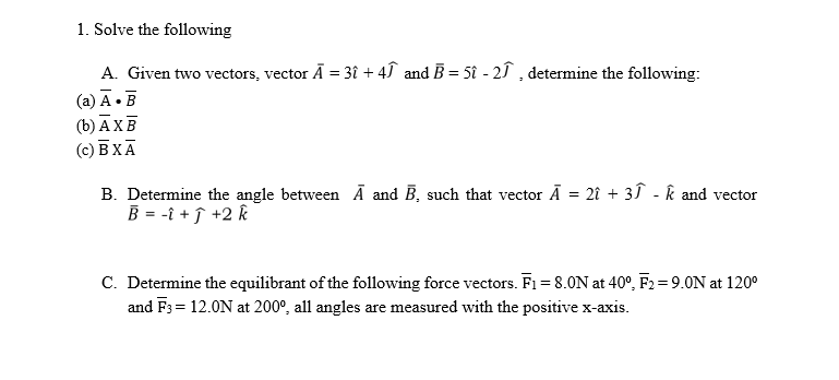 Solved 1. Solve The Following A. Given Two Vectors, Vector Ā | Chegg.com