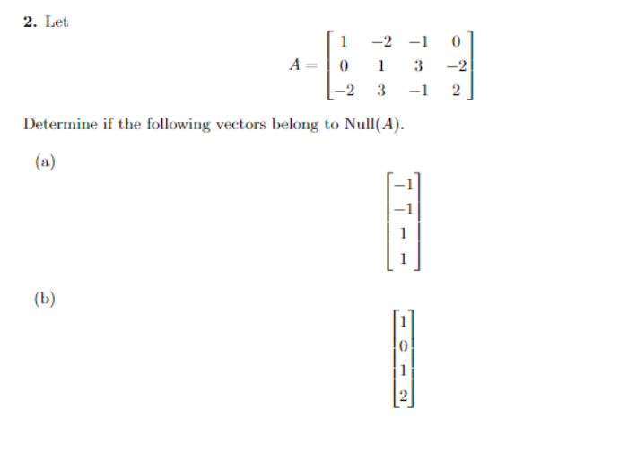 Solved Section 4.1 (2) Determine if the following vectors | Chegg.com