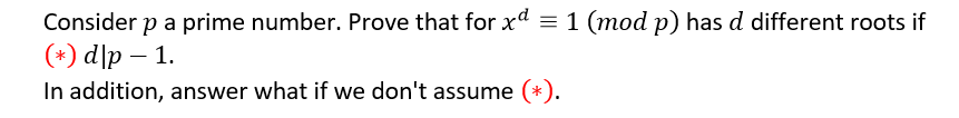 Solved Consider p a prime number. Prove that for xd = 1 (mod | Chegg.com