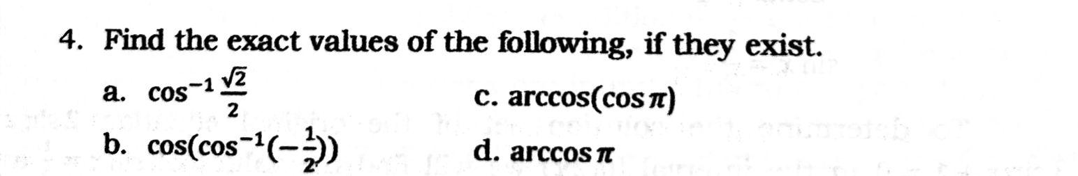 Solved 4 Find The Exact Values Of The Following If They Chegg