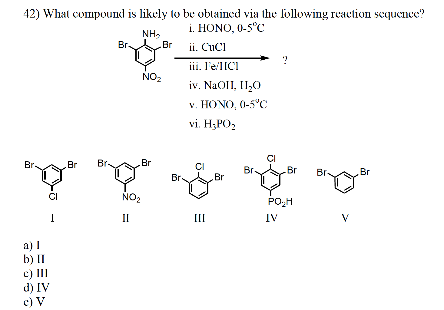 Solved 42) What compound is likely to be obtained via the | Chegg.com