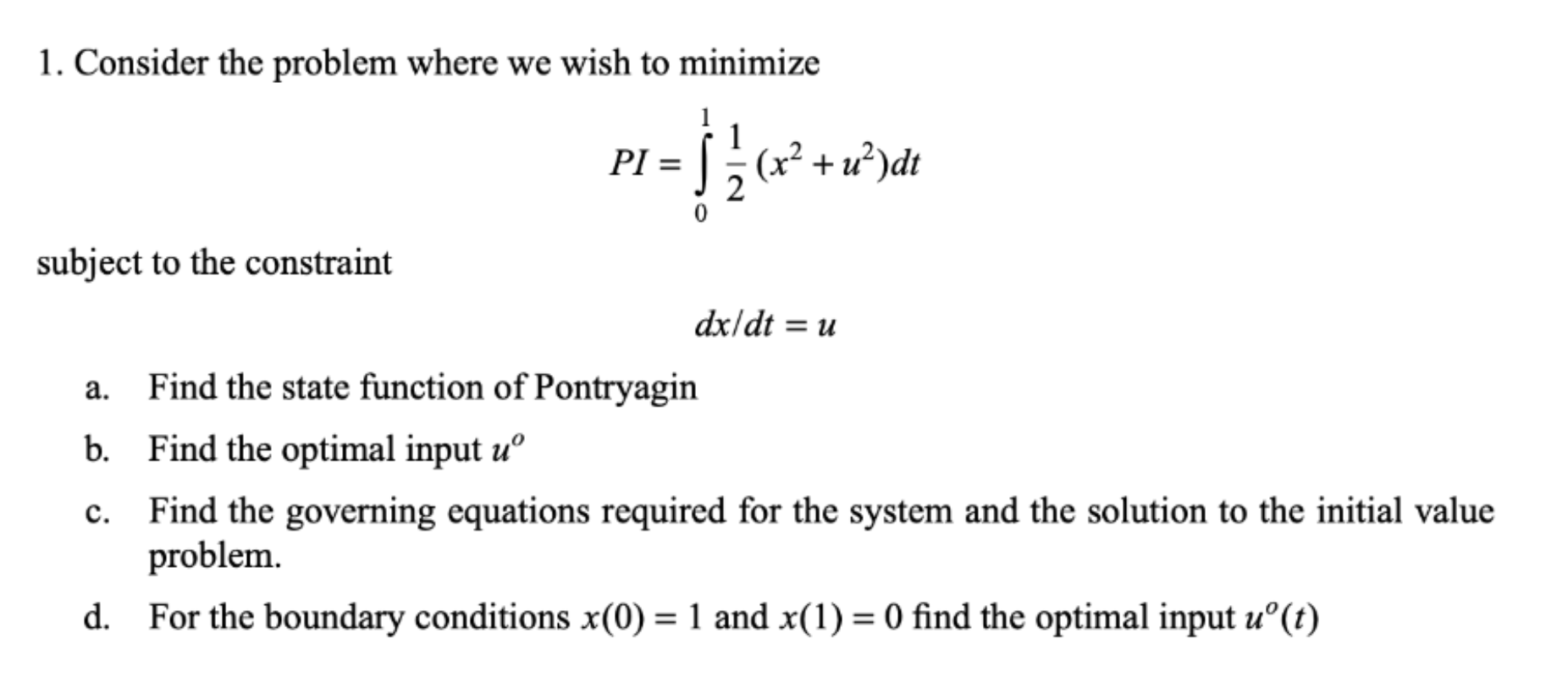 Solved 1 Consider The Problem Where We Wish To Minimize Chegg Com