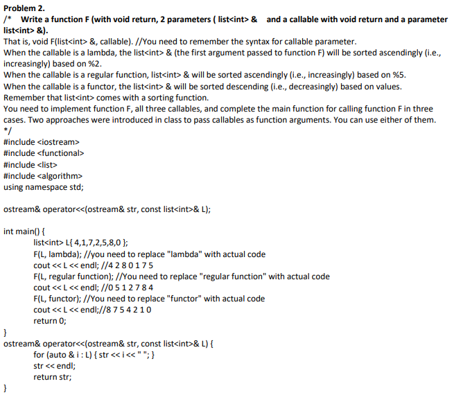 Solved Problem 2. /* Write a function F (with void return, 2 | Chegg.com