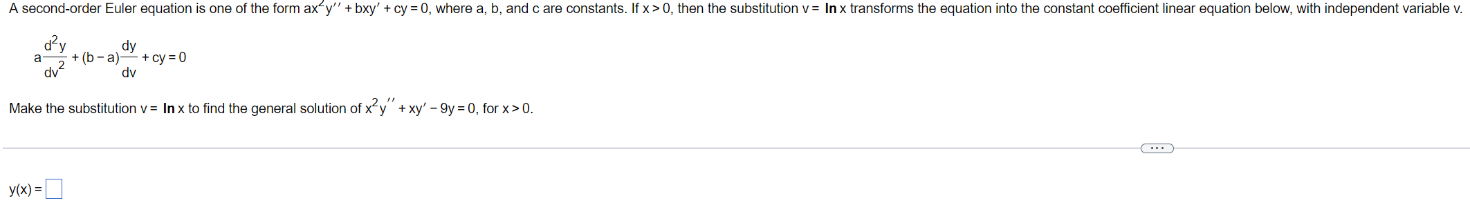 Solved Adv2d2y B−a Dvdy Cy 0 Make The Substitution V Lnx To