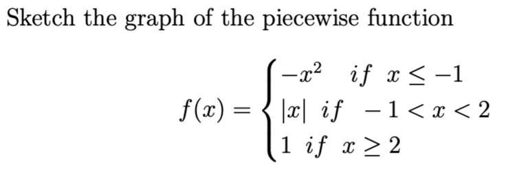 Solved Sketch the graph of the piecewise function х 1-22 if | Chegg.com