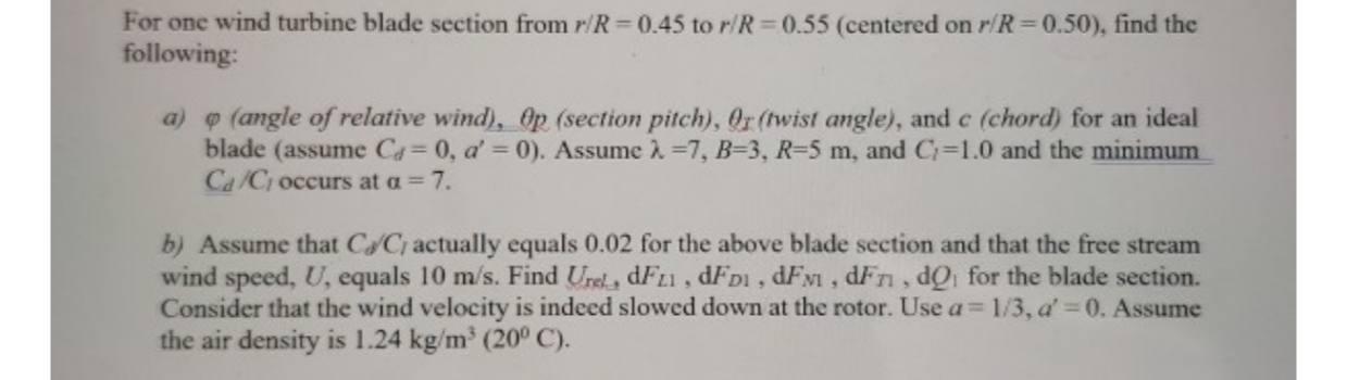 Solved For one wind turbine blade section from r/R=0.45 to | Chegg.com