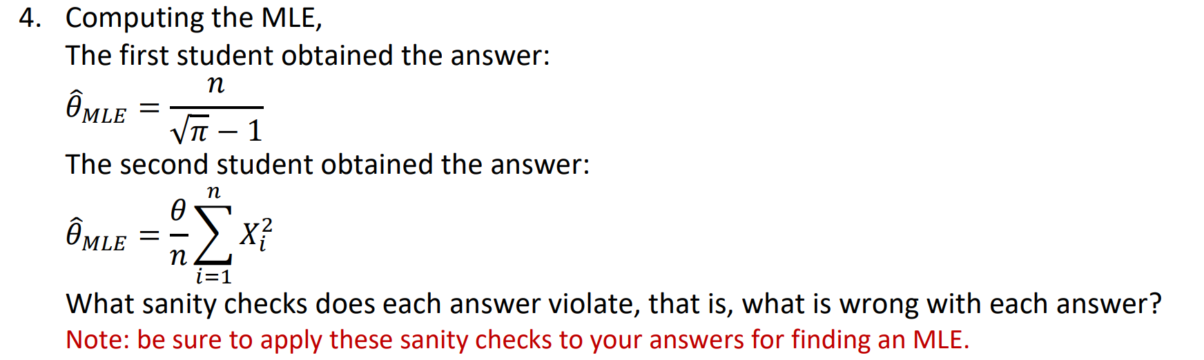 Solved Computing the MLE, The first student obtained the | Chegg.com