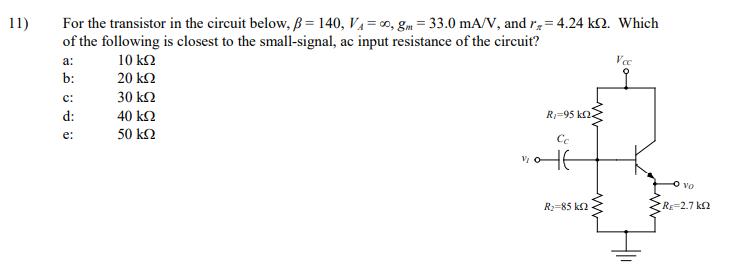 Solved 11) a: For the transistor in the circuit below, B = | Chegg.com