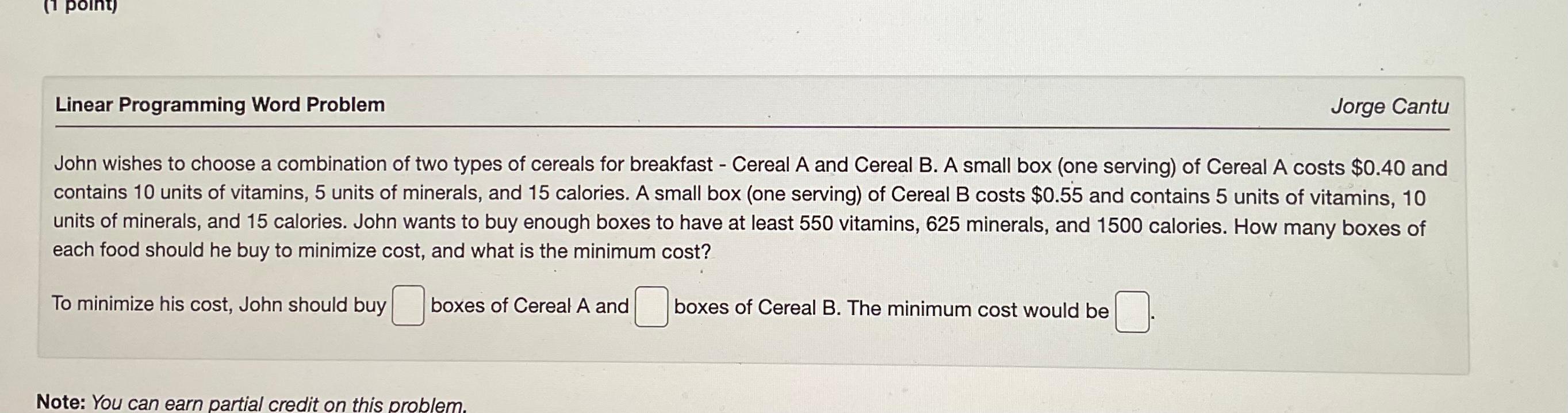 Solved John wishes to choose a combination of two types of | Chegg.com