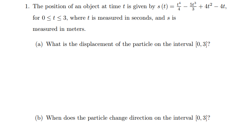 Solved 1. The position of an object at time t is given by | Chegg.com