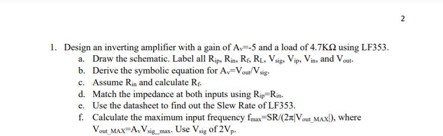 Solved 2 . 2 1. Design an inverting amplifier with a gain of | Chegg.com