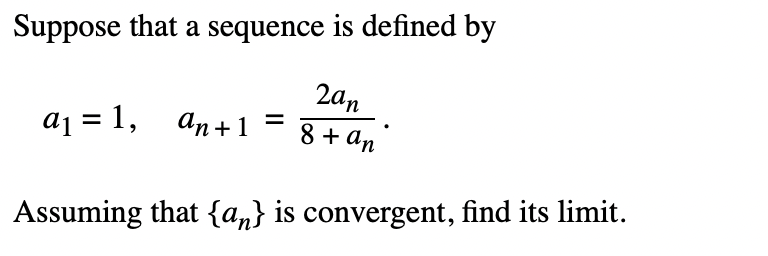 Solved Suppose that a sequence is defined by a₁=1, an+1 2an | Chegg.com