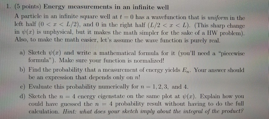 Solved 1. (5 points) Energy measurements in an infinite well | Chegg.com