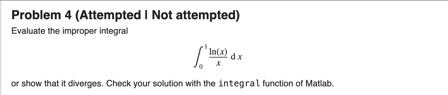 Solved Problem 4 (Attempted I Not attempted)Evaluate the | Chegg.com