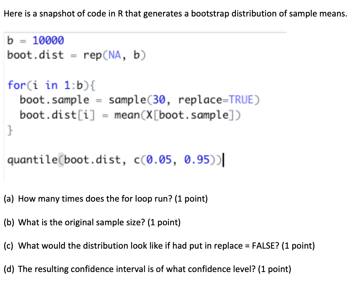 Solved Here is a snapshot of code in R that generates a | Chegg.com