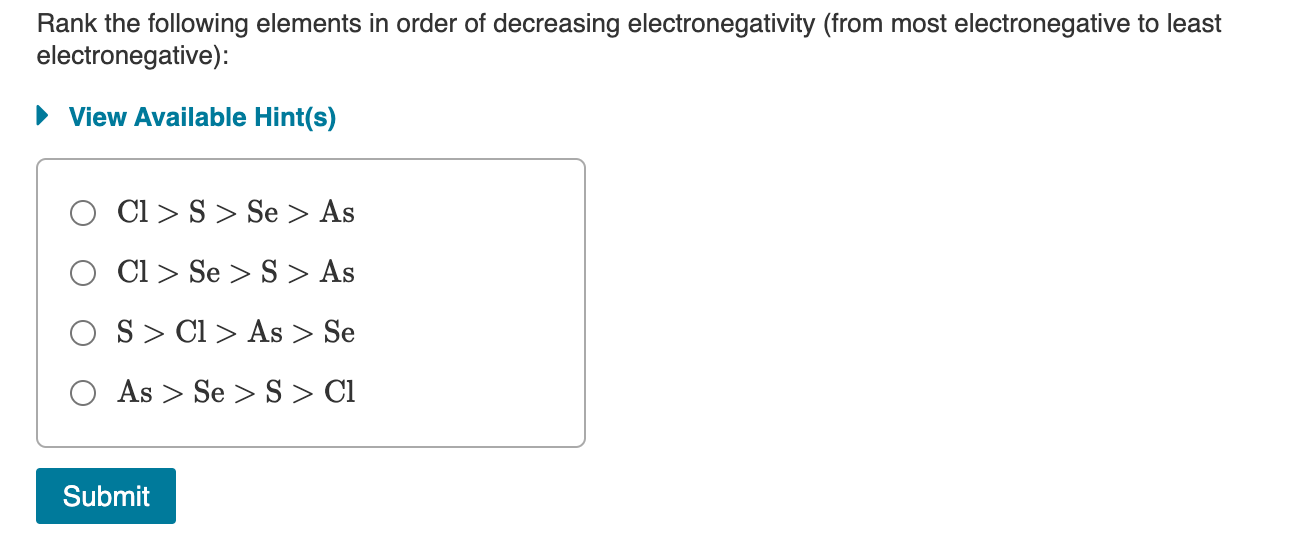 Solved Place the following elements in order of decreasing