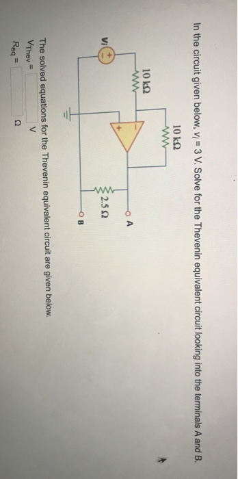 Solved In the circuit given below, v 3 V. Solve for the | Chegg.com