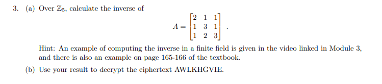 Solved A Over Z5 Calculate The Inverse Of A 2 1 Chegg Com