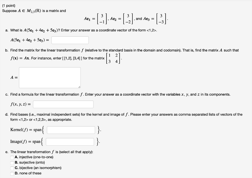 Solved 1 Point Suppose A E M2 3 R Is A Matrix And Ae Chegg Com