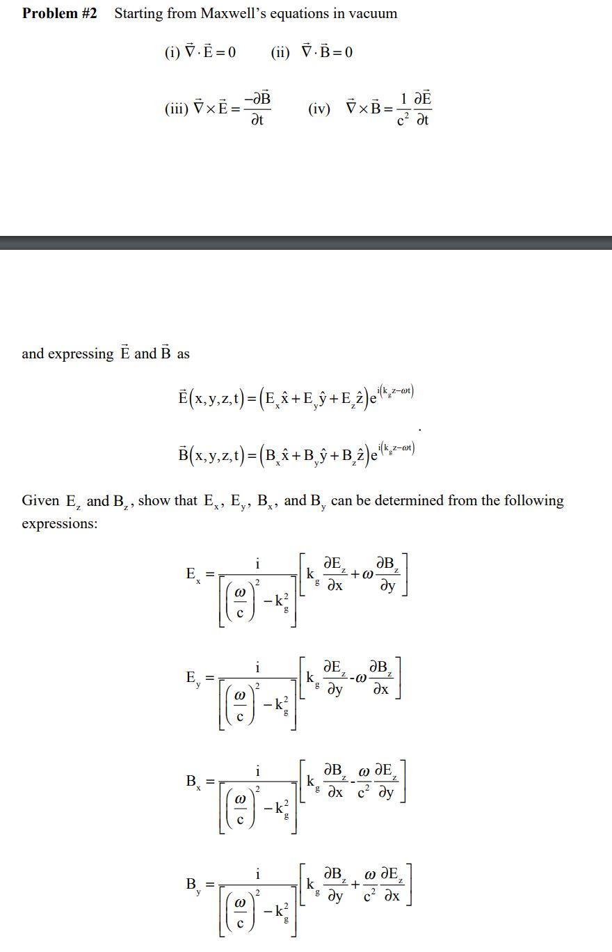 Solved Problem #2 Starting From Maxwell's Equations In | Chegg.com